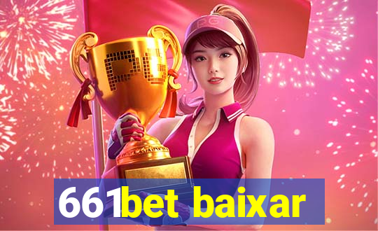 661bet baixar